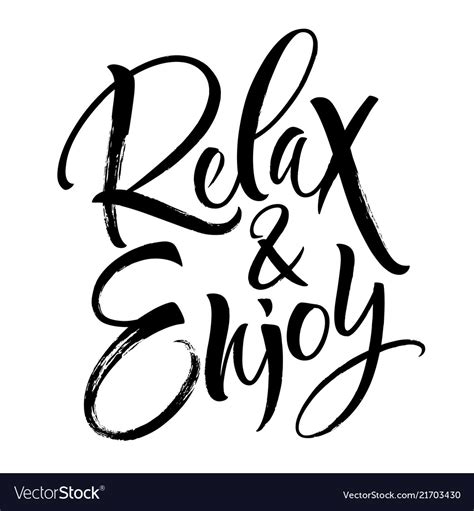 relax  enjoy lettering royalty  vector image