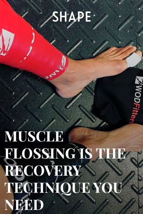 muscle flossing    recovery technique  add   arsenal