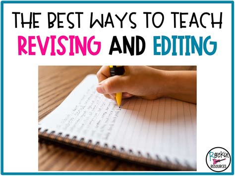 ways  teach revising  editing rockin resources