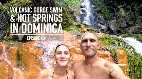 Volcanic Gorge Swim And Hot Springs In Dominica Ep 43 Ran Sailing