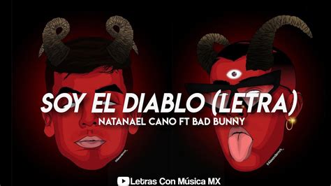 Soy El Diablo Remix Letra Natanael Cano Ft Bad Bunny