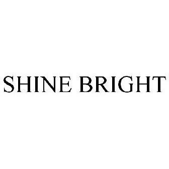 shine bright trademark serial number  justia trademarks