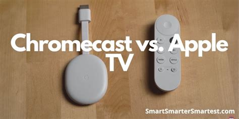 chromecast  apple tv smartsmartersmartest