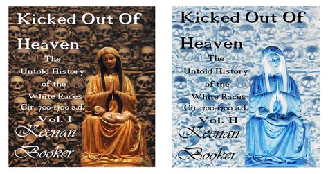 Kicked Out Of Heaven Vol I And Ii And Iii The Untold History