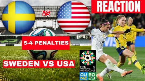 Sweden Vs Usa Women 5 4 Penalties Live Stream Fifa World Cup Football