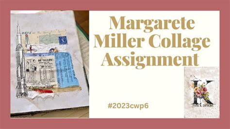 margarete miller collage assignment week  cwp youtube