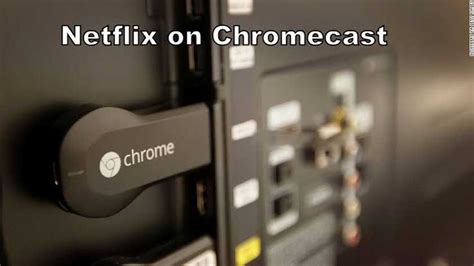chromecast netflix    netflix  chromecast