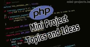 mini project topics  ideas  php mini project ideas