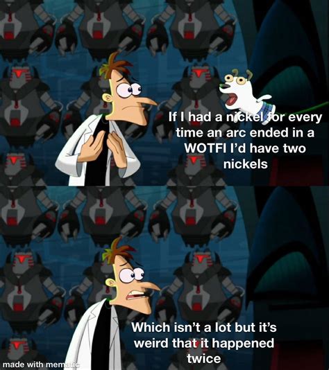 I Have Two Nickels Dr Doofenshmirtz If I Had A Nickel Know Your Meme