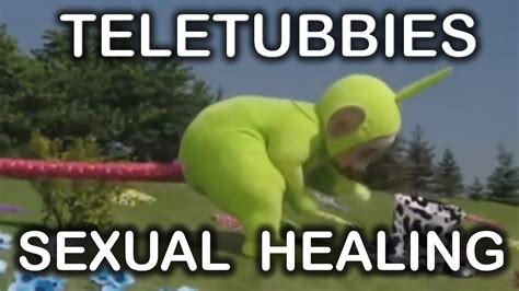 Teletubbies Sexual Healing Youtube