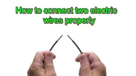connect  electric wires properly youtube