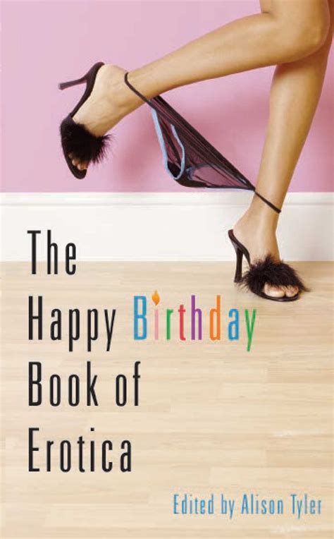happy birthday book of erotica book by alison tyler official