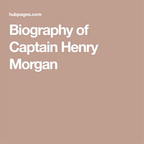 biography of captain henry morgan henry morgan