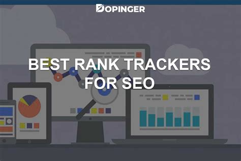 rank trackers  seo top  tools dopinger