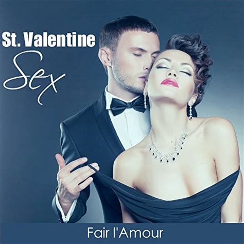 St Valentine Sex Musique De Fond Lounge Et Chill Out