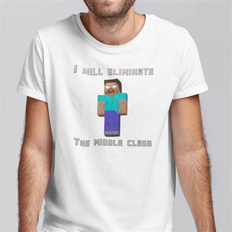 minecraft  zal elimineren de middenklasse herobrine shirt etsy