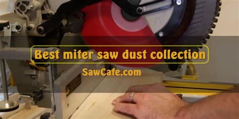 miter  dust collection solution sawcafe