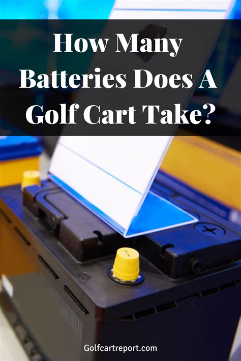 How Many Batteries Does A Golf Cart Take Golf Carts Golf Golf Cart