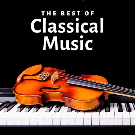 The Best Of Classical Music Playlist By Halidonmusic Spotify