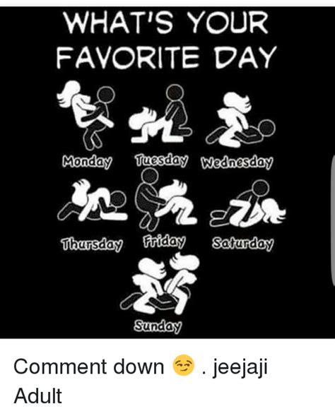 what s your favorite day monday tuesday wednesday friday saturday thursday sunday comment down