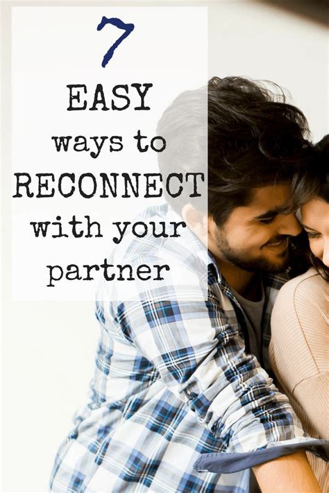 Reconnect With Your Partner Has Your Connection Slid A Bit It Doesn