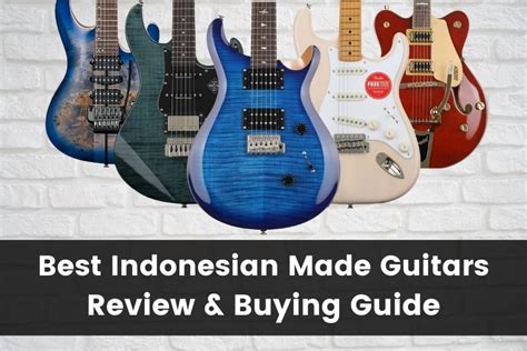 9 best indonesian made guitars 2024 guitar advise
