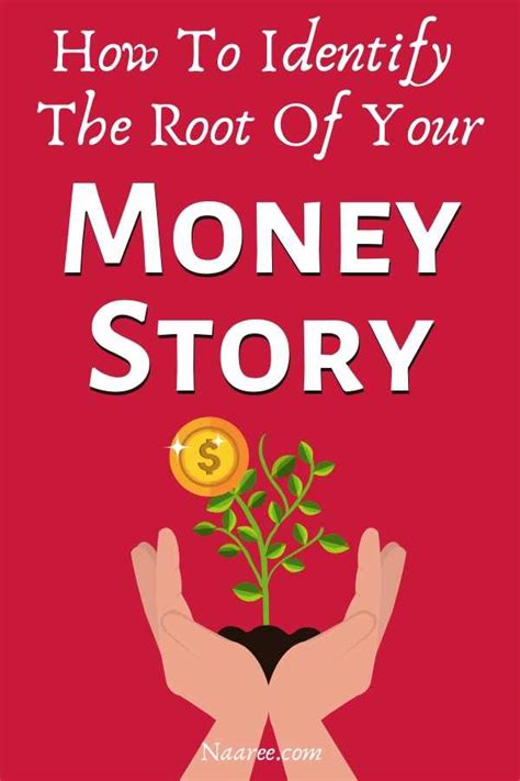 identify  root   money story