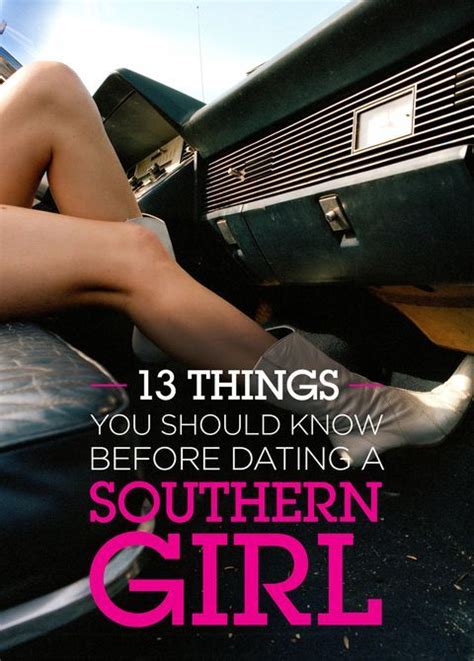 13 things you should know before dating a southern girl southern girl