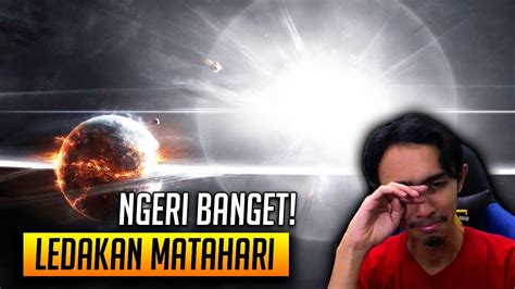 ngeri banget matahari meledak langsung hilang bumi universe sandbox 2 indonesia youtube