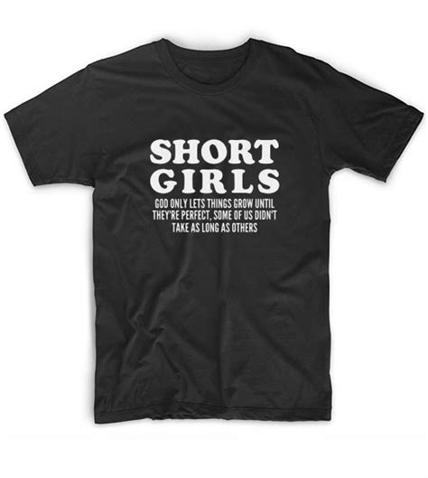 Short Girls Funny T Shirt Funny Shirt For Women