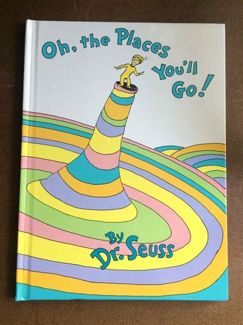 dr seuss oh the places you ll go hard cover book by mannysgoods