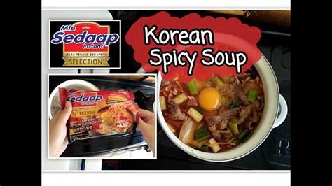 Mie Sedaap Selection Korean Spicy Soup Cara Masak Ala Korean Youtube