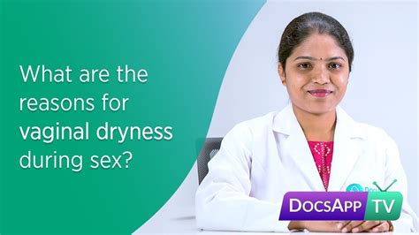 What Are The Reasons For Vaginal Dryness During Sex Askthedoctor