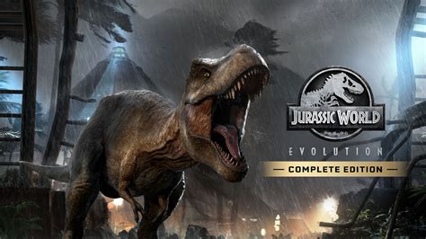 Jurassic World Evolution Complete Edition Coming To