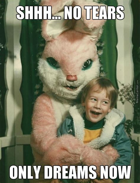 Thank You Easter Bunny For Ruining Easter For Me