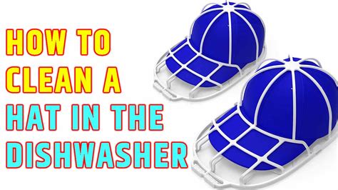 clean  hat   dishwasher