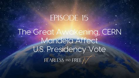 the great awakening cern mandela affect u s presidency