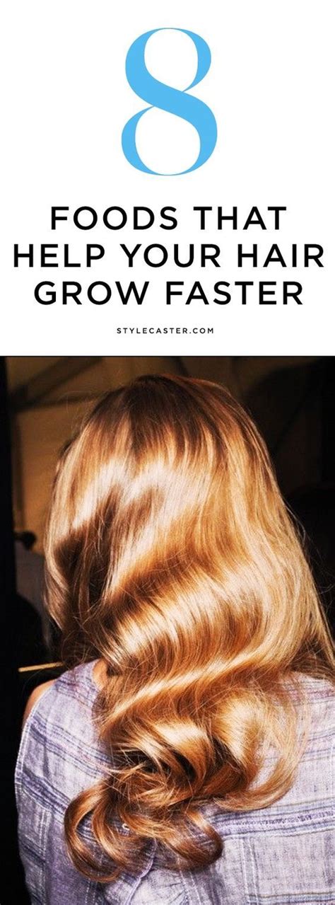 8 foods that will make your hair grow faster stylecaster