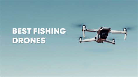 fishing drones    drone experts