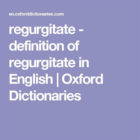regurgitate definition  regurgitate  english oxford dictionaries oxford dictionaries
