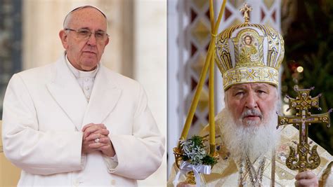 After Nearly 1 000 Years Leaders Of Catholic Russian Orthodox