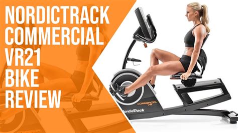 Nordictrack Commercial Vr21 Recumbent Bike Review Youtube