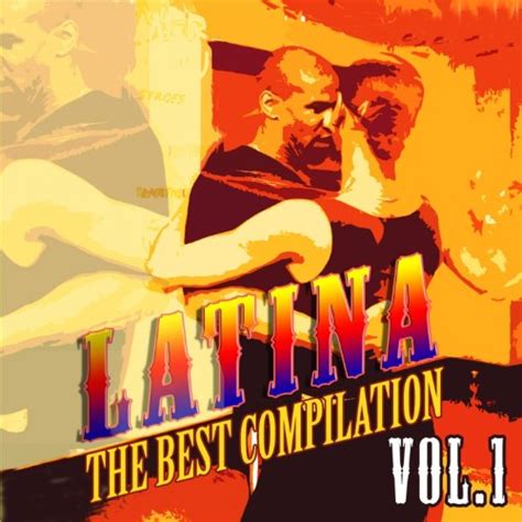 Latina The Best Compilation Vol 1 By Various Artists On Amazon Music