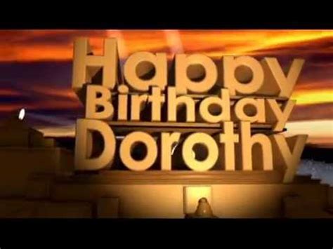 happy birthday dorothy youtube