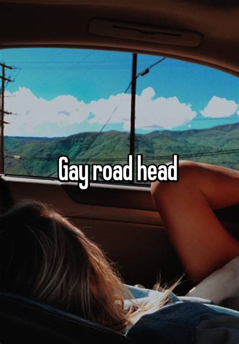 Gay Road Head