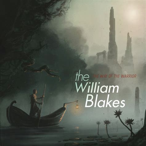 the way of the warrior by the william blakes on spotify