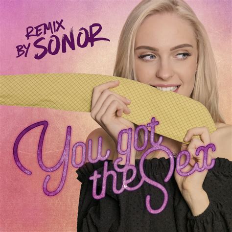 You Got The Sex Remix By Sonor Releases Steam Music
