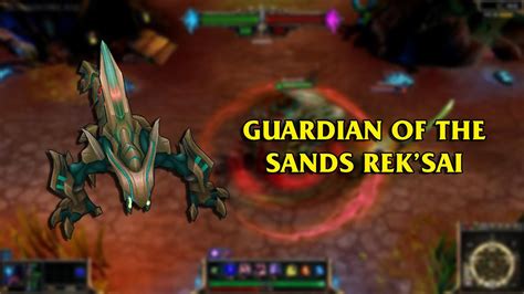 guardian   sands reksai lol custom skin showcase youtube