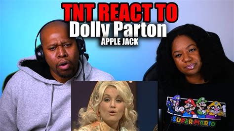 tnt react  dolly parton apple jack youtube