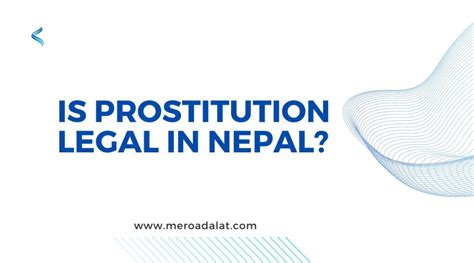 Is Prostitution Legal In Nepal Sex Work As Profession Latest 2080